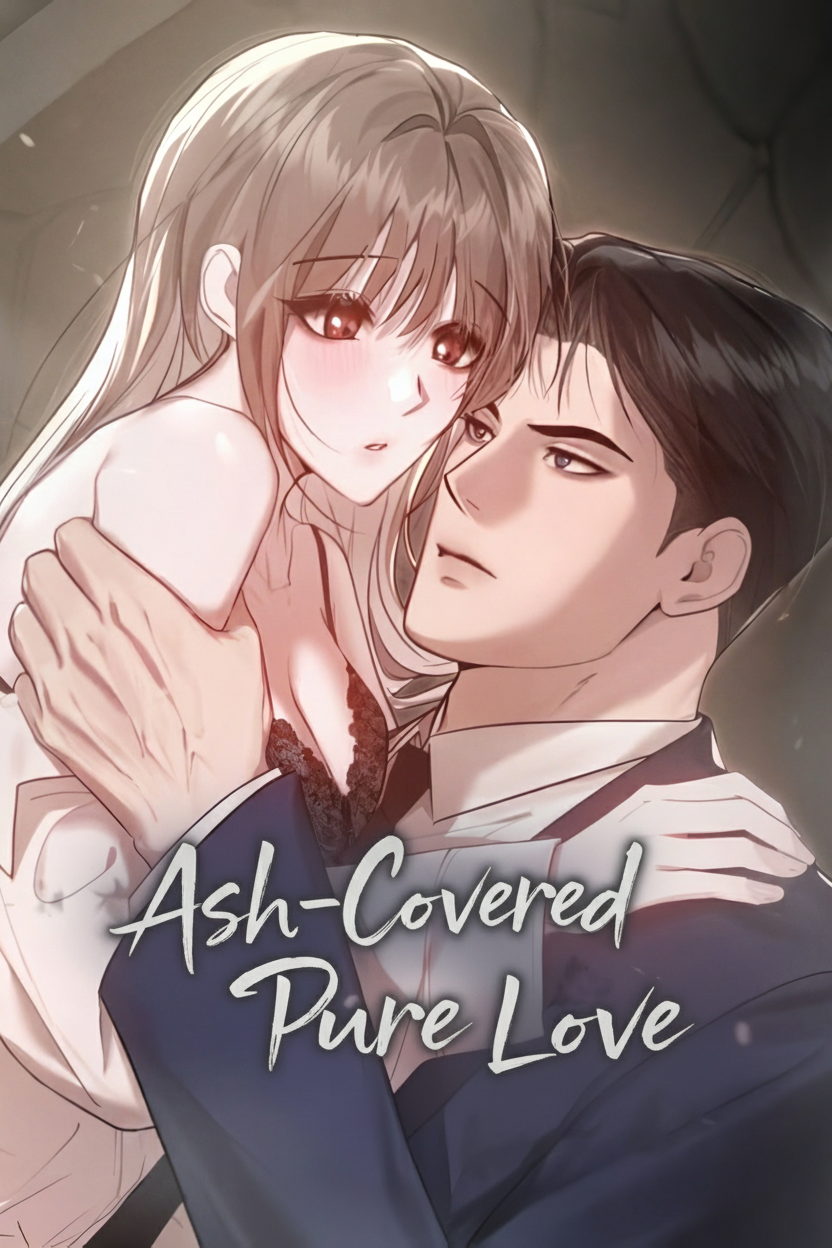Ash-Covered Pure Love